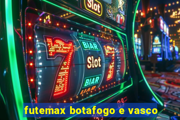 futemax botafogo e vasco